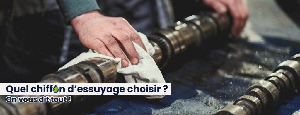 COMMENT CHOISIR LE CHIFFON D'ESSUYAGE IDEAL POUR UN USAGE PROFESSIONNEL ?